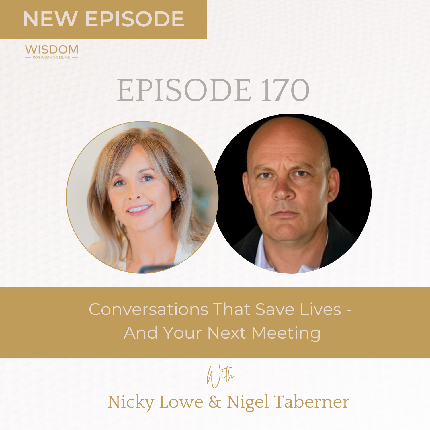 Conversation That Saves Lives—And Your Next Meeting | Wisdom For Working Mums