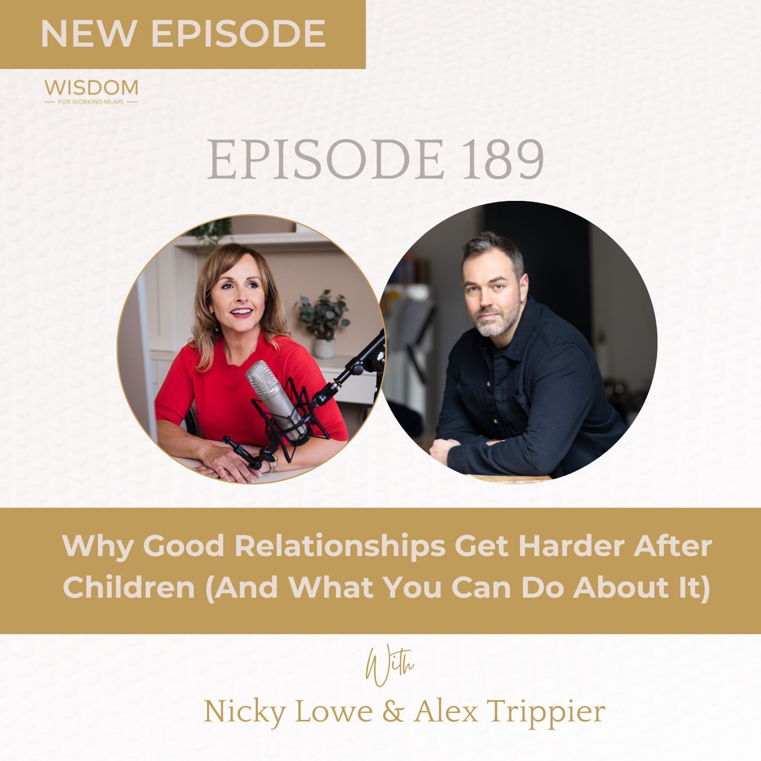 Why Good Relationships Get Harder After Children (And What You Can Do About It) with Alex Trippier